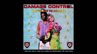 Damage Control - You've Got To Believe (7" Radio Mix) (90's Dance Music) ✅