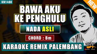 Download lagu BAWA AKU KE PENGHULU (NADA ASLI) KARAOKE REMIX PALEMBANG mp3