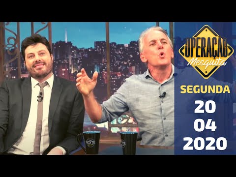 Operação Mesquita 20/04/2020 - Bastidores do programa The Noite!