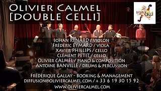 Olivier Calmel DOUBLE CELLI @ LIVE ERMITAGE