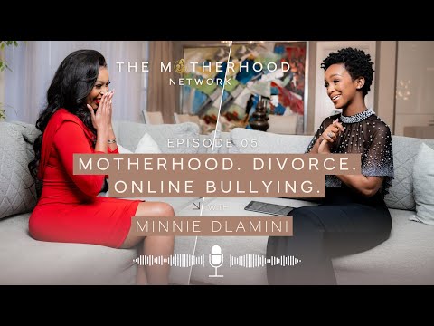 The Motherhood Network Ep. 5 - Minnie Dlamini Speaks Out: Her First Sit-Down Since the Controversy
