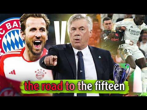 REAL MADRID: THE ROAD TO THE FIFTEEN UCL🔥|REAL MADRID VS Bayern Munich