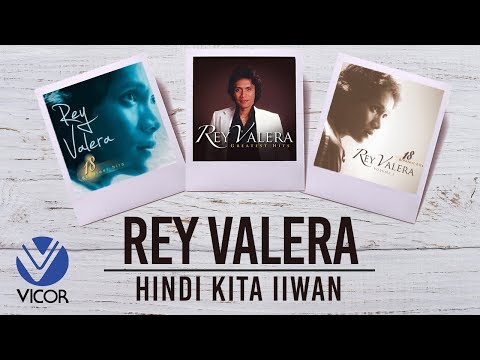 Rey Valera - Hindi Kita Iiwan