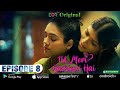 I Love Us 03 Episode 08 Tu Meri Aashiqui Hai Romantic Web Series EORTV Originals