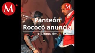 Panteón Rococó anuncia ‘El último ska’