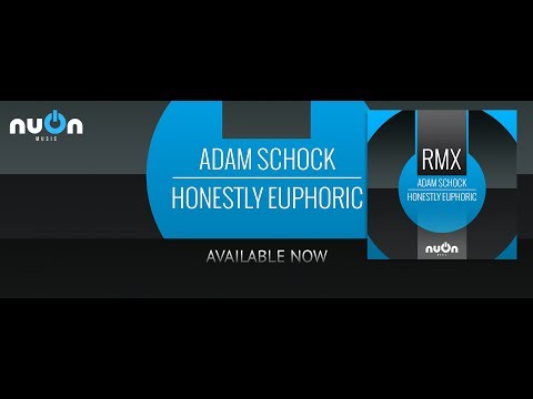 Adam Schock - Honestly Euphoric (Alternative Mix) (nuOn BLUE)