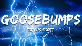 Download lagu Travis Scott - goosebumps (Lyrics) ft. Kendrick Lamar mp3