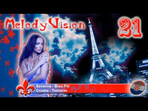 MelodyVision 21 - CROATIA - Severina - "Brad Pitt"