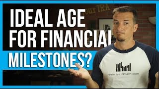 What age should you hit certain financial milestones?
