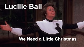 Lucille Ball - We Need a Little Christmas - Mame (1974)
