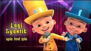 Download lagu Lagi Syantik - Upin & Ipin mp3