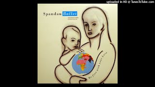 Spandau Ballet - Be Free With Your Love (12&#39;&#39; Extended Dance Mix)