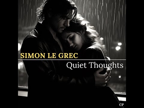 Simon Le Grec - Quiet Thoughts (Emotional Chillout Music)