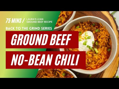Laura's Lean No-Bean Ground Beef Chili Recipe