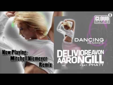 Delivio Reavon & Aaron Gill feat. Phatt - Dancing (Mitchell Niemeyer Remix)