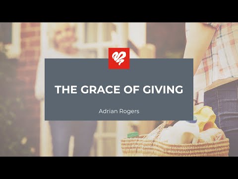 Adrian Rogers: The Grace of Giving (2109)