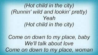 16690 Pat Benatar - Hot Child In The City Lyrics