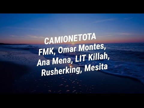 FMK, Omar Montes, Ana Mena, LIT Killah, Rusherking, Mesita (Letra)