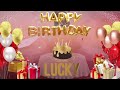 LUCKY Happy Birthday Lucky