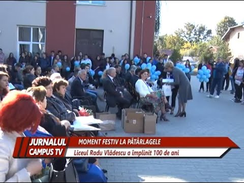 MOMENT FESTIV LA PĂTÂRLAGELE. LICEUL "RADU VLĂDESCU" A ÎMPLINIT 100 DE ANI