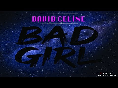 David Celine - Bad Girl [Official Lyrics Video]