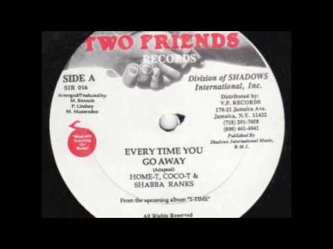 Home T Cocoa Tea & Shabba Ranks - Everytime You Go Away