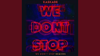 We Don't Stop (Extended)