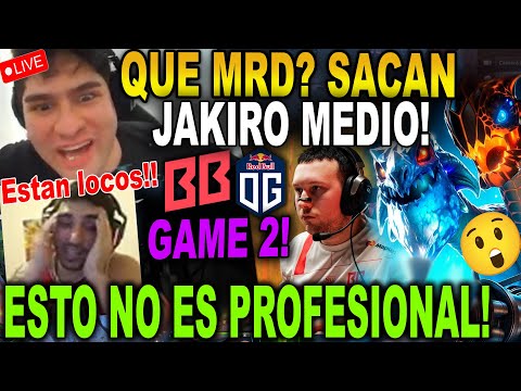 😮OMG! JAKIRO MEDIO!😮BENJAZ Y Papita REACCIONAN Game 2 OG vs BB Bo3  - PGL Wallachia S6!!