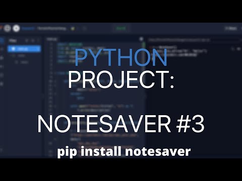 Python Project: Build a NoteSaver CLI (and deploy to PyPI) #3