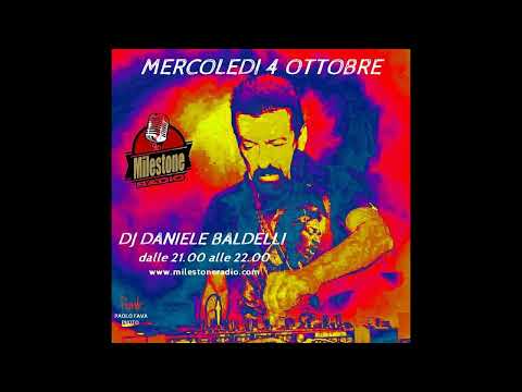 Dj Daniele Baldelli (Baia degli angeli) Milestone Radio session 04.10.2023