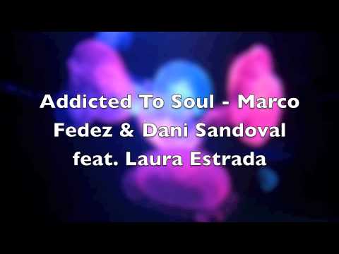 Addicted To Soul - Marco Fedez & Dani Sandoval feat. Laura Estrada (Pingo's soulful remake)