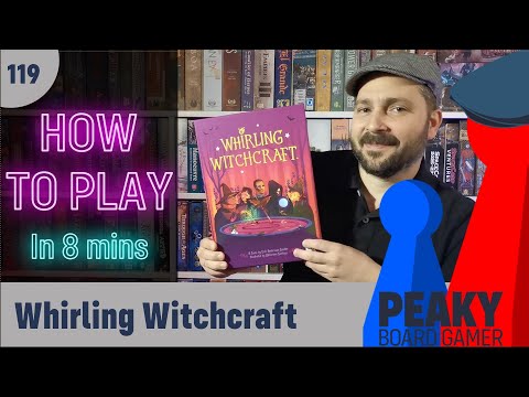 How to play Whirling Witchcraft board game - Full teach - Peaky Boardgamer