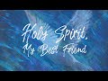 Philip Mantofa - Holy Spirit, My Best Friend (ENG) (Official Lyric Video)