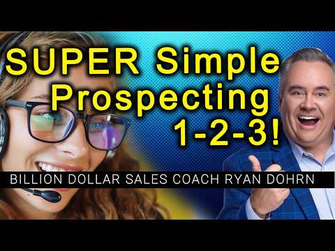 Super SIMPLE Sales Prospecting - Sales training with Ryan Dohrn