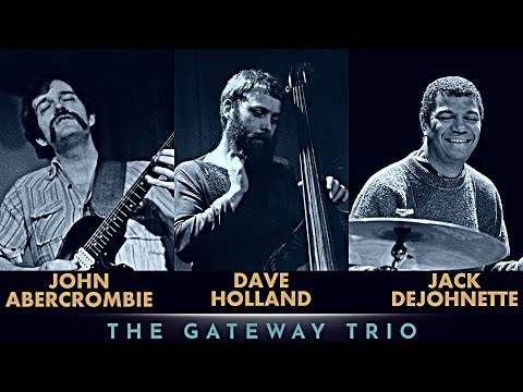 Gateway Trio: John Abercrombie / Dave Holland / Jack DeJohnette - Live in Debrecen 1983 [audio only]
