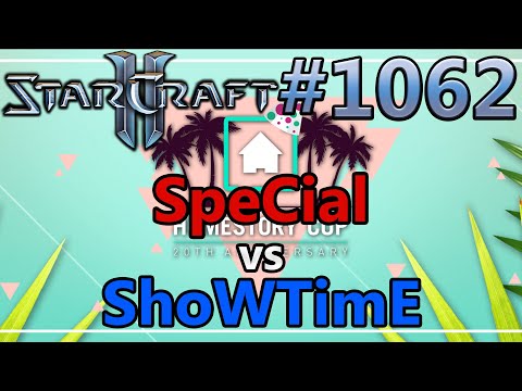 StarCraft 2 - Replay-Cast #1062 - SpeCial (T) vs ShoWTimE (P) - HomeStory Cup XX [Deutsch]