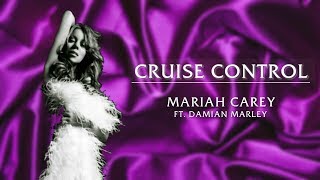 Mariah Carey - Cruise Control ft. Damian Marley (Lyrics)