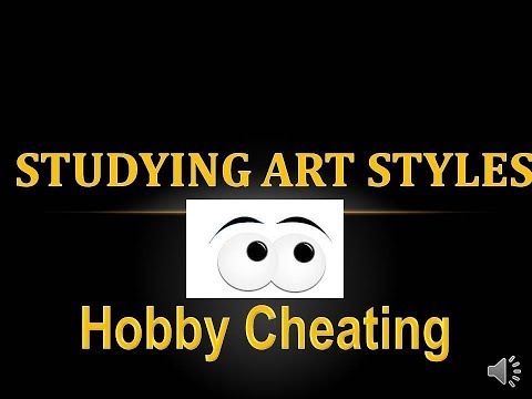 Hobby Cheating 182 - Studying Art Styles