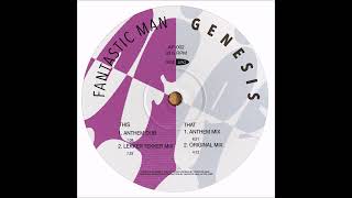Fantastic Man - Genesis (Anthem Mix) video
