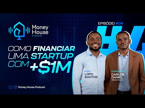 Como financiar uma Startup c/ Carlos Daniel | Caso Mirantes Technologies