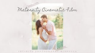 Missoula Maternity Cinematic Films | Infinite Photography Missoula Videographer