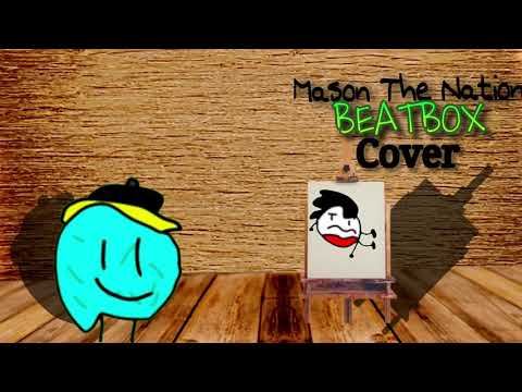 Mason the nation beatbox cover - HYB