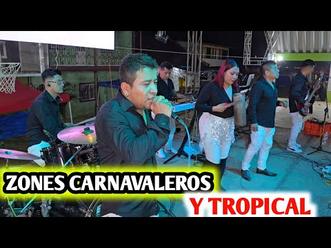 ZONES CARNAVALEROS Y TROPICALES  EN XOCOCAPA HZ MUSICAL
