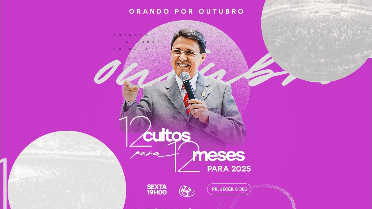 ORANDO POR OUTUBRO - PR. JECER GOES - 10/01/2025