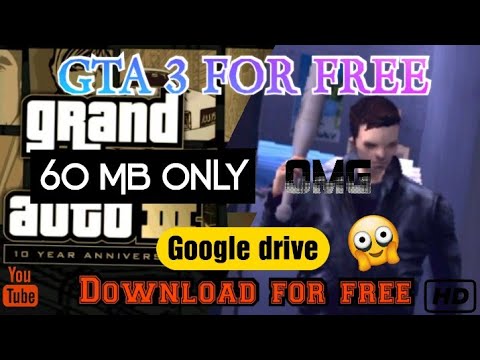 Download GTA 3 for free ll Google drive ll 60 mb highly compressed