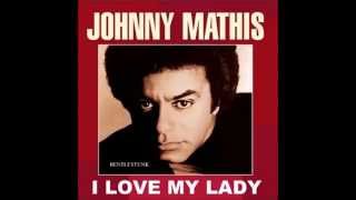 Johnny Mathis - I love My Lady