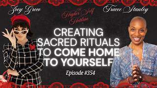 Creating Sacred Rituals to Come Home to Yourself with Tracee Stanley