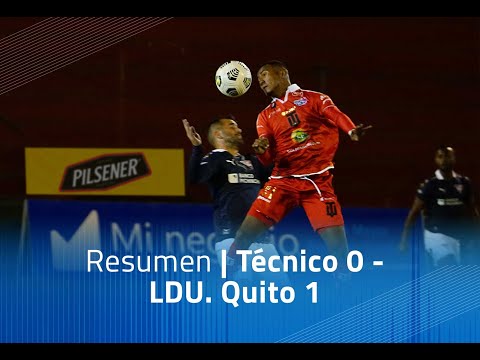 Resumen: Técnico U. 0 - LDU Quito 1