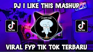 Download lagu DJ I LIKE THIS MASHUP BY DJ HAPPY TEAM VIRAL TIKTOK 2023 mp3