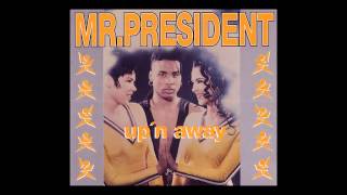 Mr. President - up &#39;n away (Extended Mix) (1994]